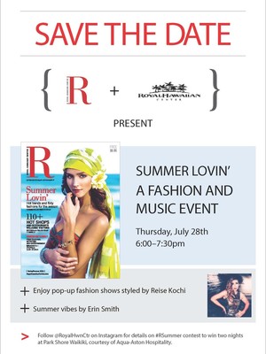 7月28日（木）午後6時よりサマーファッションショー「R Summer Lovin’」開催 ＠ロイヤル・ハワイアン・センター